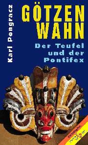 Götzenwahn - Der Teufel und der Pontifex