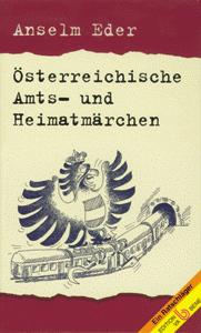 Österreichische Amts- und Heimatmärchen